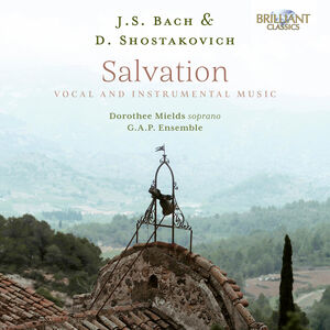 J.S. Bach & Shostakovich: Salvation - Vocal & Instrumental Music