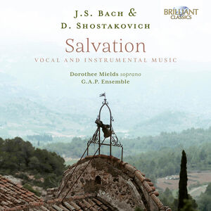 J.S. Bach & Shostakovich: Salvation - Vocal & Instrumental Music , Dorothee Mields