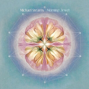 Morning Jewel , Michael Stearns