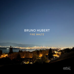 Fire Waltz , Bruno Hubert