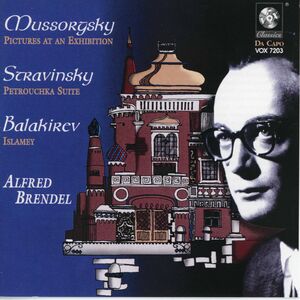 Mussorgksy Stravinsky Balakirev , Alfred Brendel