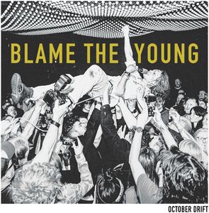 Blame The Young