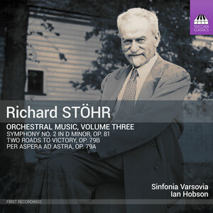 Stohr: Orchestral Music, Vol. 3 , Sinfonia Varsovia