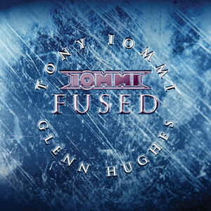 Fused (with Glenn Hughes) , Tony Iommi