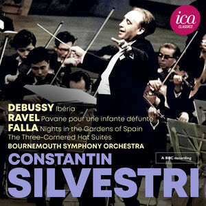 Debussy, Ravel & Falla - Live , Constantin Silvestri
