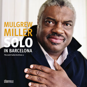 Solo in Barcelona , Mulgrew Miller
