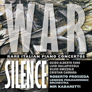 War Silence - Rare Italian Piano Concertos , Roberto Prosseda