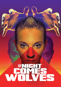 At Night Comes Wolves
