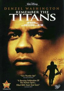 Remember the Titans , Denzel Washington