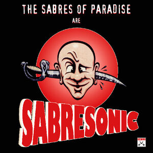 Sabresonic , The Sabres of Paradise