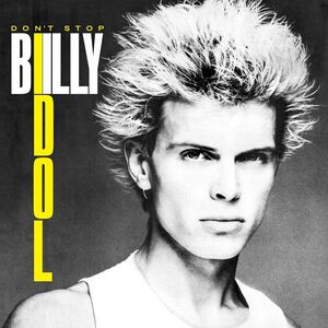 Don't Stop , Billy Idol