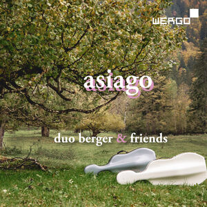 Asiago - Duo Berger & Friends , Julius Berger
