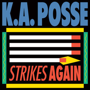 Strikes Again , K.a. Posse
