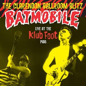 Clarendon Ballroom Blitz [Import] , Batmobile