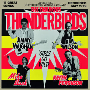 Girls Go Wild , The Fabulous Thunderbirds