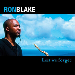 Lest We Forget , Ron Blake