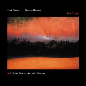Time Changes , Mark Dresser