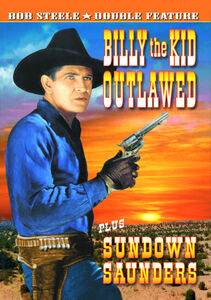 Billy the Kid Outlawed & Sundown Saunders