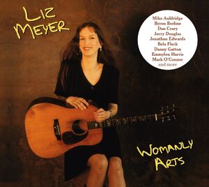 Womanly Arts , Liz Meyer