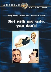 Not with My Wife, You Don't! , Tony Curtis