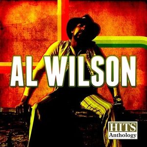 Hits Anthology: Al Wilson , Al Wilson