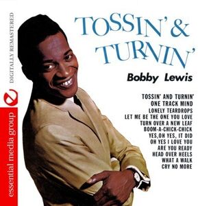 Tossin & Turnin , Bobby Lewis