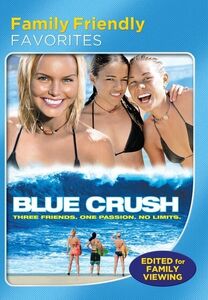 Blue Crush (Family Friendly Version)