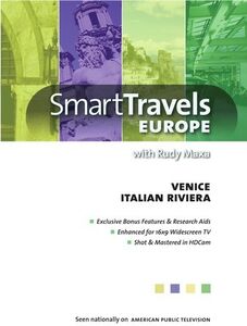 Smart Travels Europe With Rudy Maxa: Venice /  Genoa and Italianriviera
