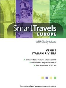 Smart Travels Europe With Rudy Maxa: Venice / Genoa and Italianriviera