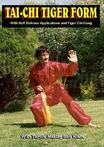 Tai-Chi - Tiger Form: With Master Bob Klein