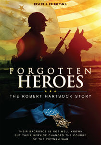 Forgotten Heroes: The Robert Hartsock Story