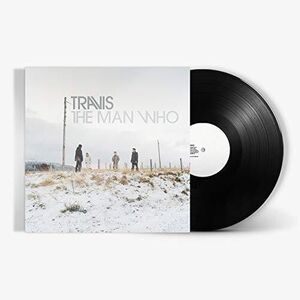 The Man Who (20th Anniversary Edition) , Travis