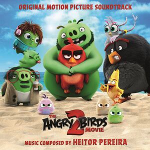 The Angry Birds Movie 2 (Original Motion Picture Soundtrack)