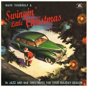 Have Yourself A Swingin' Little Chrismas , Various Artists