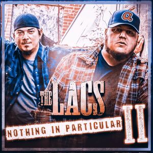 Nothing In Particular Ii , The Lacs