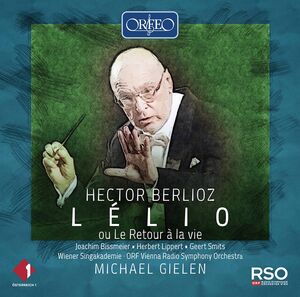 Lelio , Wiener Singakademie Orf Vienna Radio Symphony Orchestra Gielen