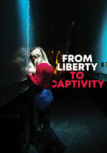 From Liberty to Captivity