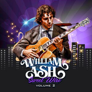 Sweet Wire Vol. 2 , William Ash