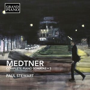 Complete Piano Sonatas 3 , Paul Stewart