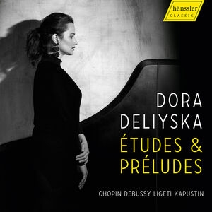 Etudes & Preludes , Dora Deliyska