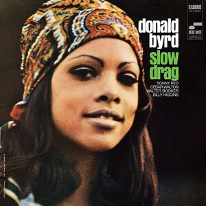 Slow Drag (Blue Note Tone Poet Series) , Donald Byrd