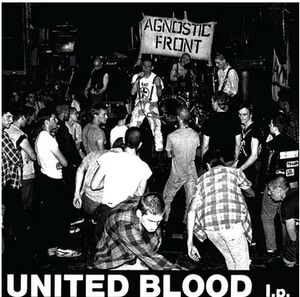 United Blood , Agnostic Front