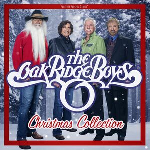 Christmas Collection , The Oak Ridge Boys