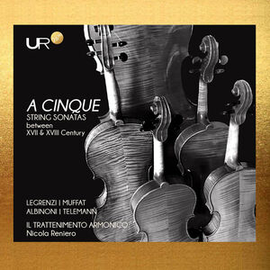 Albinoni, Legrenzi, Muffat & Telemann: A Cinque - String Sonatas