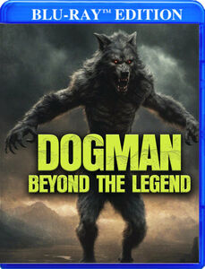 Dogman: Beyond the Legend