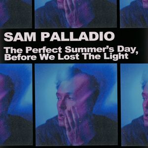 The Perfect Summer's Day Before We Lost the Light [Explicit Content]