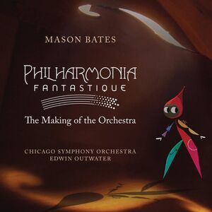 Philharmonia Fantastique: the , Chicago Symphony Orchestra