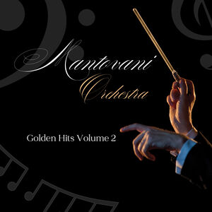 Mantovani Orchestra - Golden Hits Vol. 2 , Mantovani Orchestra