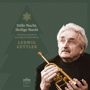 200 Jahre-Stille Nacht, Heilige Nacht , Ludwig Guttler