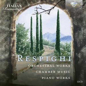 Respighi Collection (Italian Romatics Series) , Orchestra Sinfonica di Roma